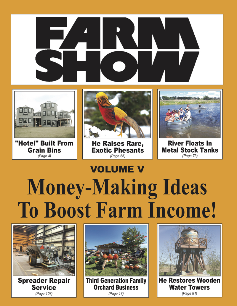 Subscriber for ONLY $25.95 AND Receive TWO FREE BOOKS!
Money-Making Ideas To Boost Farm Income! & Best of FARM SHOW 2024 Edition