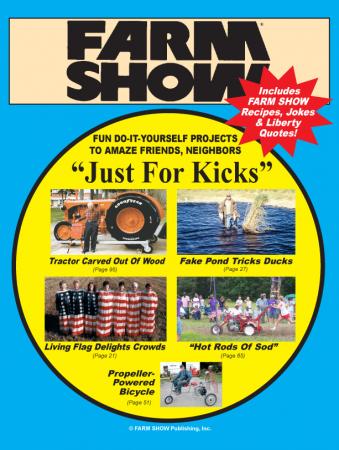 FARM SHOW Magazine - The BEST stories about Made-It-Myself Shop Inventions,  Farming and Gardening Tips, Time-saving Tricks & the Best Farm Shop Hacks,  DIY Farm Projects, Tips on Boosting your farm income