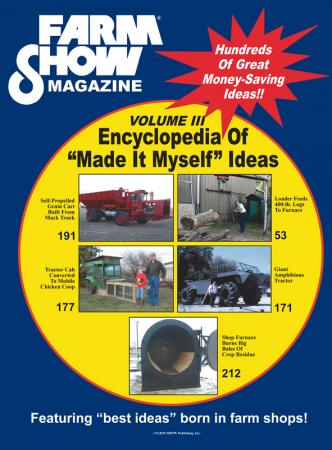 FARM SHOW Magazine - The BEST stories about Made-It-Myself Shop Inventions,  Farming and Gardening Tips, Time-saving Tricks & the Best Farm Shop Hacks,  DIY Farm Projects, Tips on Boosting your farm income