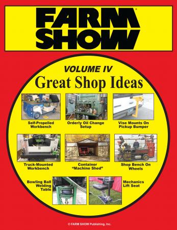 FARM SHOW Magazine - The BEST stories about Made-It-Myself Shop Inventions,  Farming and Gardening Tips, Time-saving Tricks & the Best Farm Shop Hacks,  DIY Farm Projects, Tips on Boosting your farm income